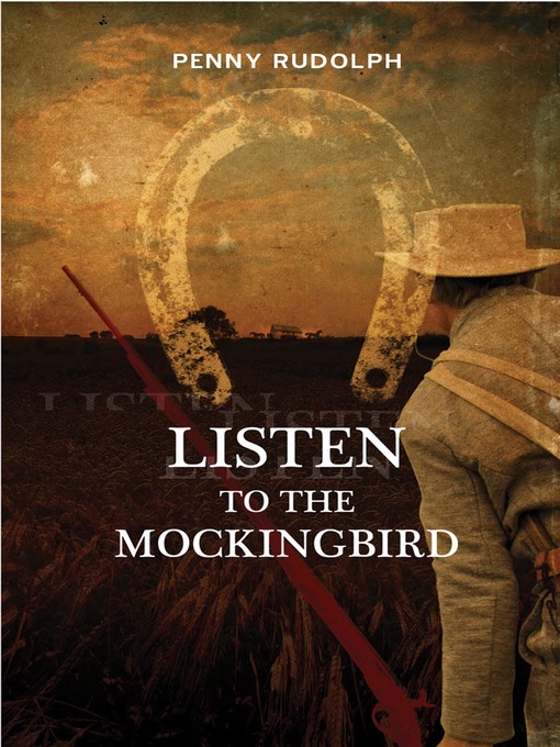 Title details for Listen to the Mockingbird by Penny Rudolph - Available
